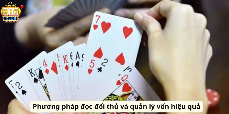 Kinh Nghiệm Chơi Bài Ba Tây Hiệu Quả Và Ổn Định Tại HitClub Phương pháp đọc đối thủ và quản lý vốn hiệu quả