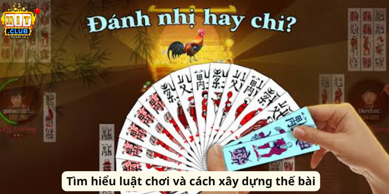 Tìm hiểu luật chơi và cách xây dựng thế bài