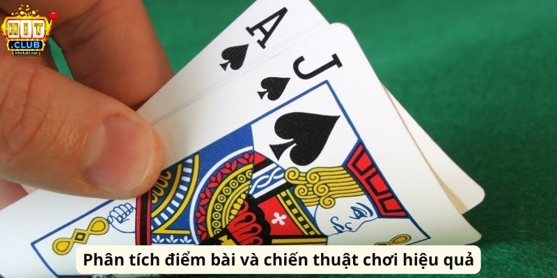 Bài Xì Dách HitClub: Hướng Dẫn Chơi Và Kinh Nghiệm Hay Phân tích điểm bài và chiến thuật chơi hiệu quả