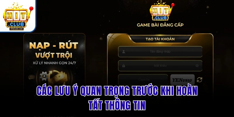 Các lưu ý quan trọng trước khi hoàn tất thông tin
