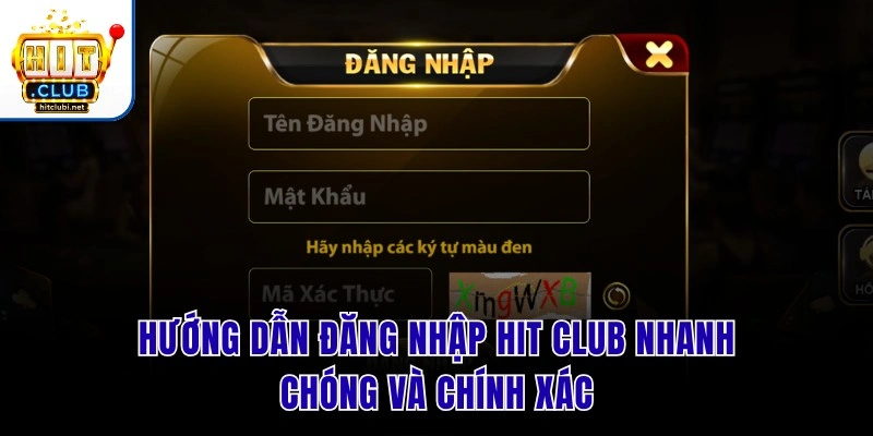 Đăng Nhập Hit Club - Hướng Dẫn Thực Hiện Cho Người Mới 2026 Hướng dẫn đăng nhập Hit Club nhanh chóng và chính xác